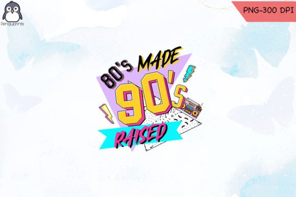 Download 80s Made 90s Raised Retro Sublimations - Retro Collection
